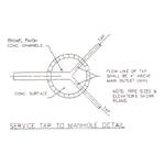 Service Tap to Manhole Detail